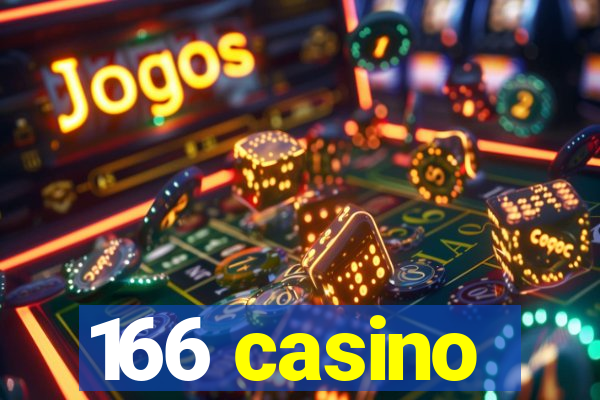 166 casino