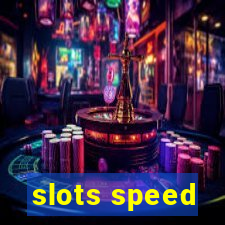 slots speed