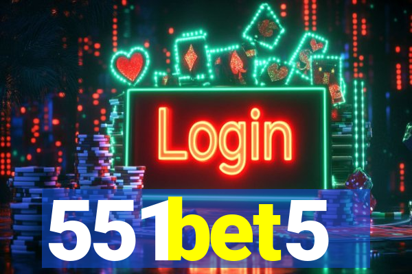 551bet5