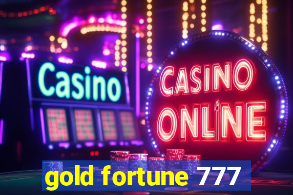 gold fortune 777