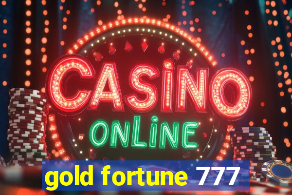 gold fortune 777