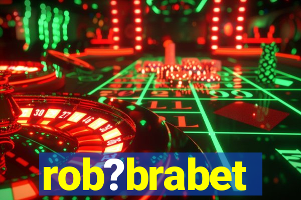 rob?brabet