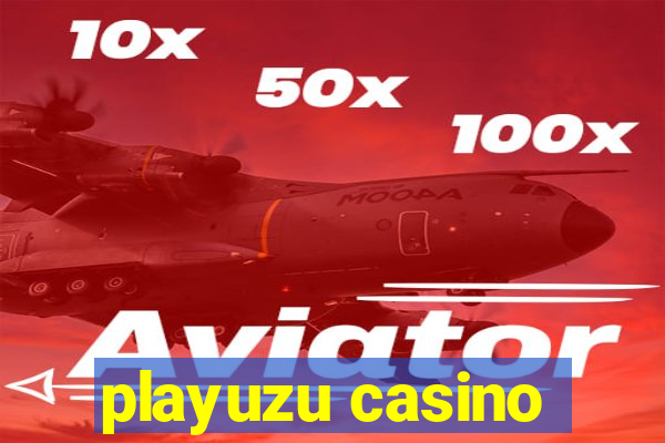 playuzu casino