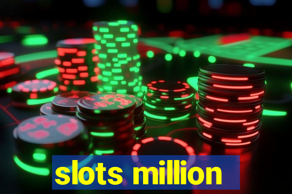 slots million