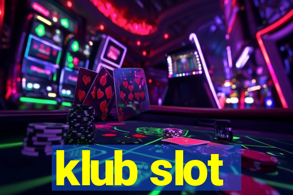 klub slot