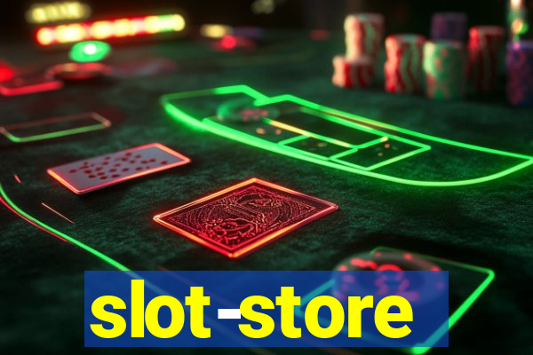 slot-store