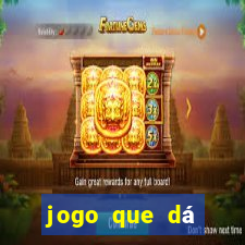 jogo que dá dinheiro no cadastro