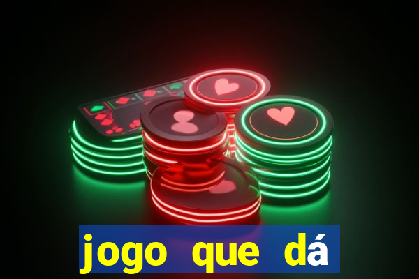 jogo que dá dinheiro no cadastro