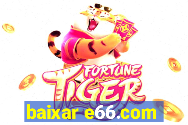 baixar e66.com