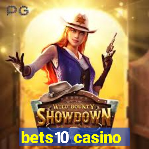 bets10 casino