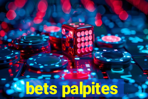 bets palpites