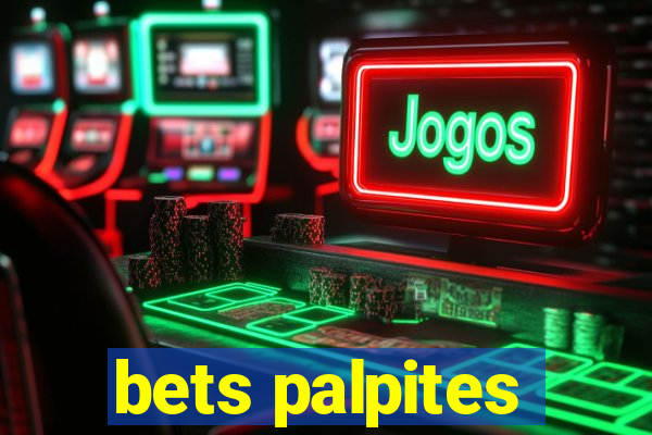 bets palpites