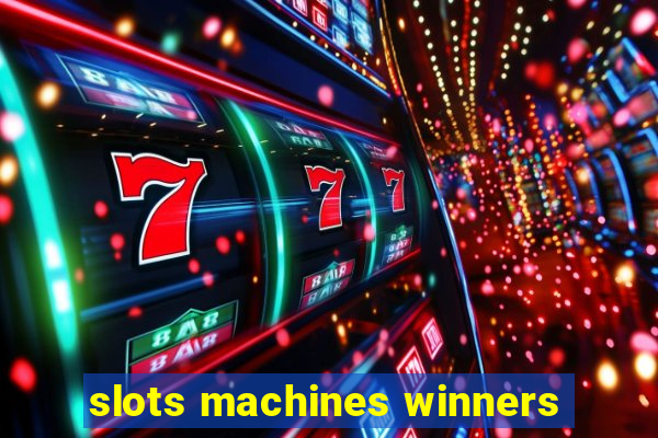 slots machines winners