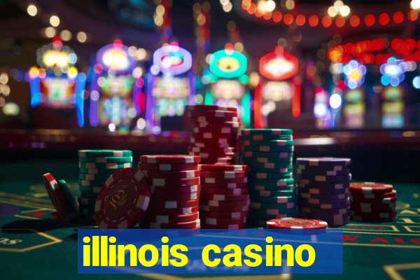 illinois casino