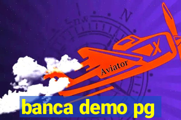 banca demo pg