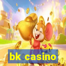 bk casino