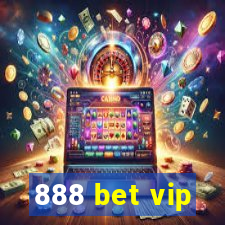 888 bet vip