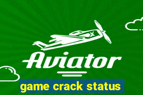 game crack status