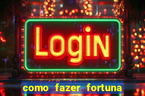 como fazer fortuna com a??es pdf