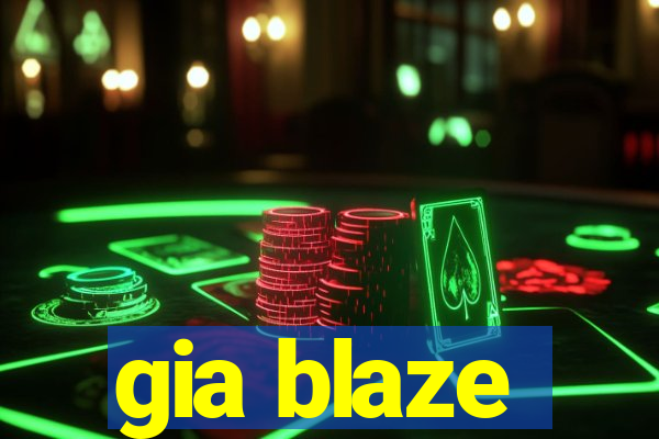 gia blaze