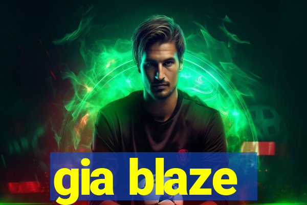 gia blaze