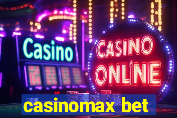 casinomax bet