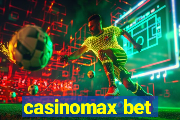 casinomax bet