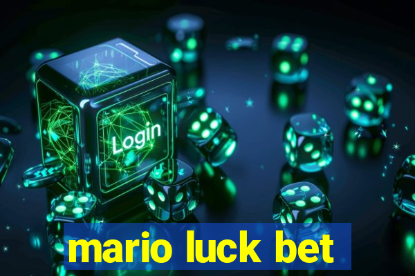 mario luck bet