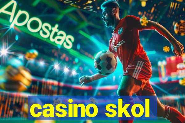 casino skol