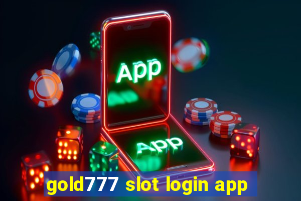 gold777 slot login app