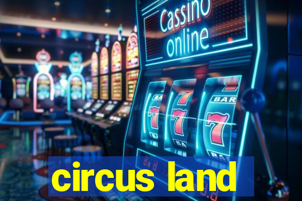 circus land