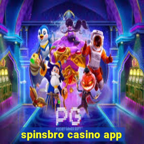 spinsbro casino app