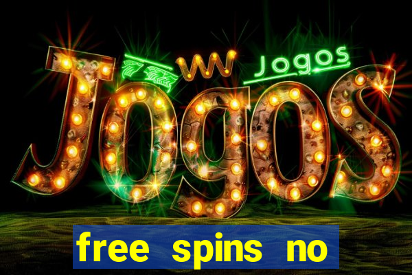 free spins no deposit win real money uk