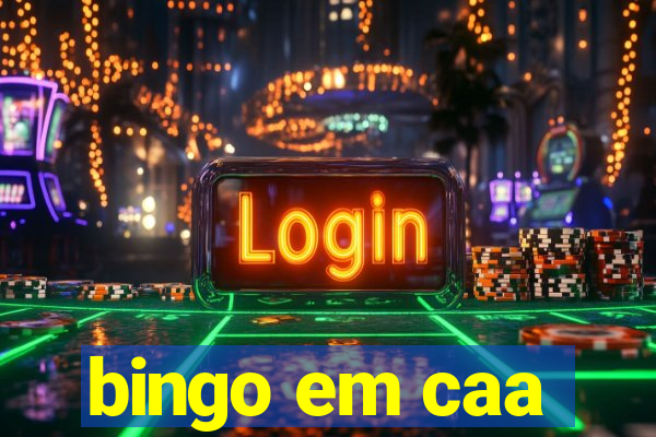 bingo em caa