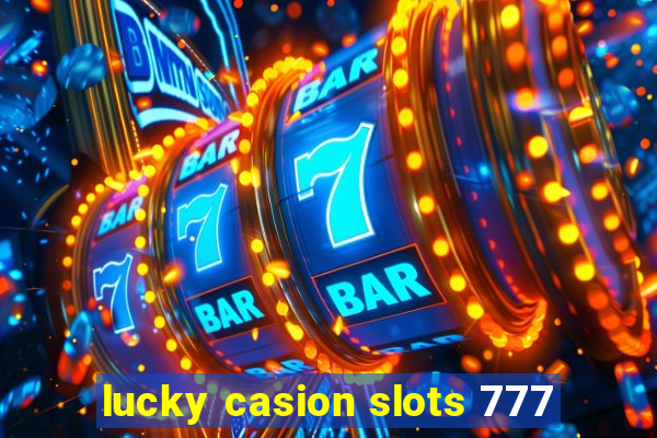 lucky casion slots 777