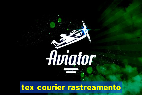 tex courier rastreamento