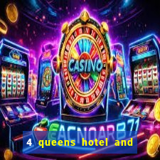 4 queens hotel and casino las vegas