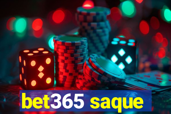 bet365 saque