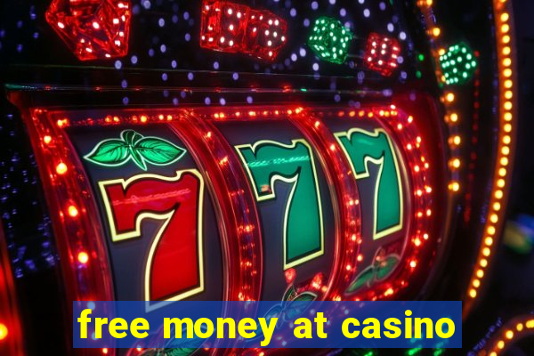 free money at casino