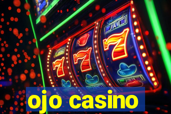 ojo casino