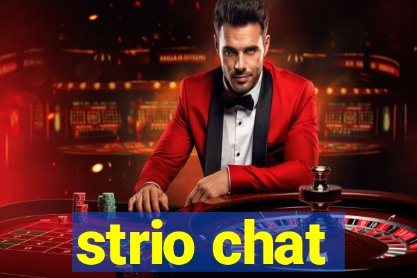 strio chat