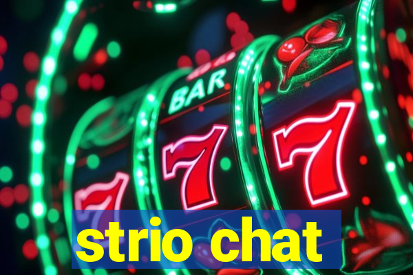 strio chat