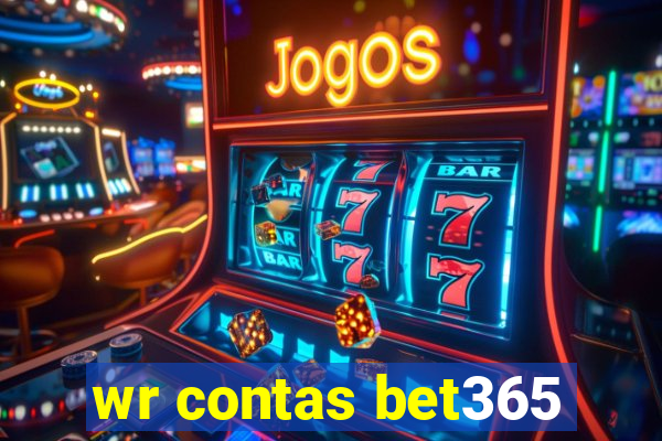 wr contas bet365