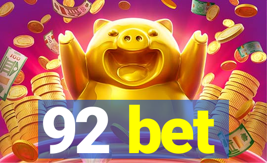 92 bet