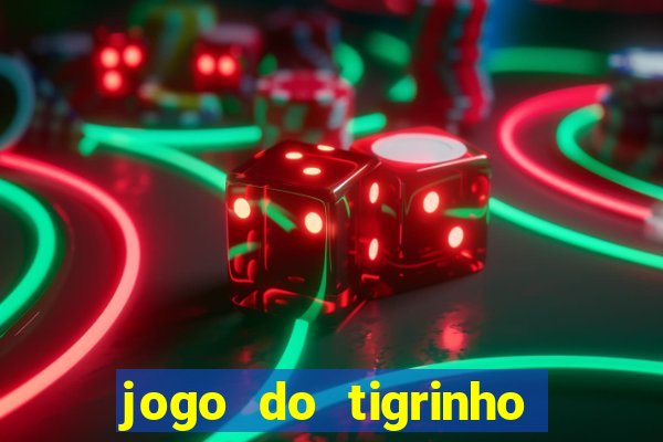 jogo do tigrinho apk dinheiro infinito