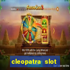 cleopatra slot machine game