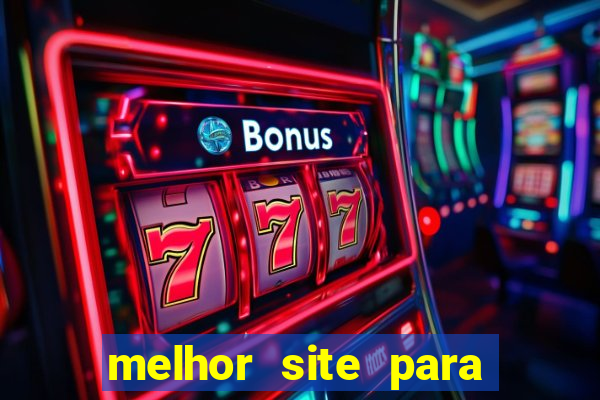 melhor site para jogar fortune tiger