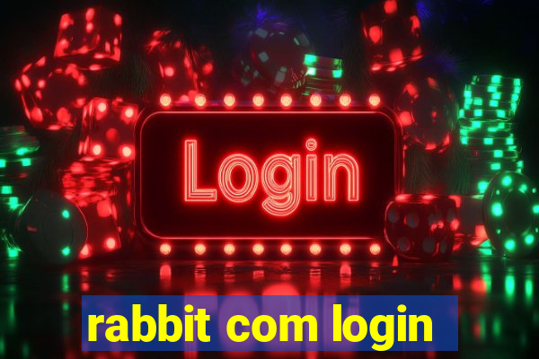 rabbit com login