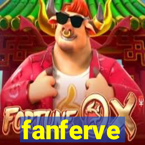 fanferve