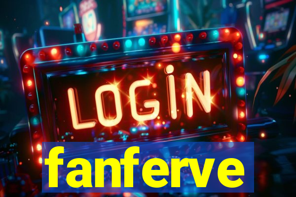 fanferve